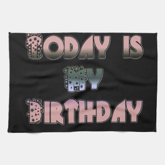 Today is My Birthday Art Print Towel