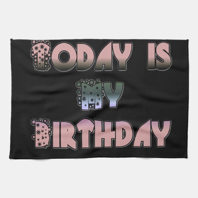Today is My Birthday Art Print Towel (Horizontal)