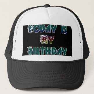 Today is My Birthday Art Print Trucker Hat