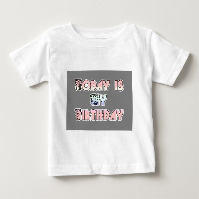 Today is My Birthday Baby Pink Art Print Baby T-Shirt (Front)