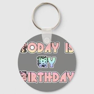 Today is My Birthday Baby Pink Art Print Keychain
