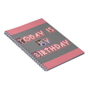 Today is My Birthday Baby Pink Art Print Notebook