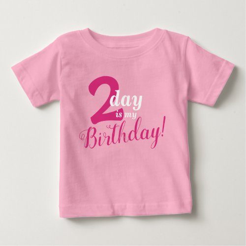Today is my birthday baby T_Shirt