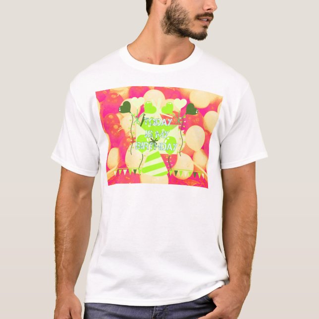 Today is My Birthday Beauty Amazing Text Design  T-Shirt (Front)