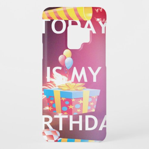 TODAY IS MY BIRTHDAY Case_Mate SAMSUNG GALAXY S9 CASE