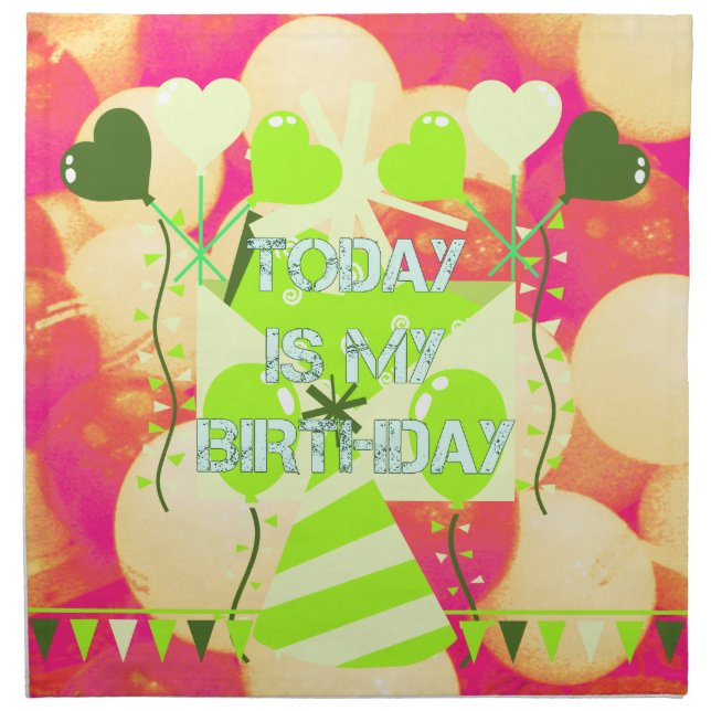 Today is My Birthday Cloth Napkin (Front)