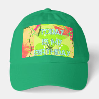 Today is My Birthday Hat