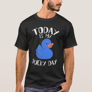 Today is My Ducky Lucky Day Blue Rubber Duck T-Shirt