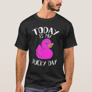 Today is My Ducky Lucky Day Pink Rubber Duck T-Shirt