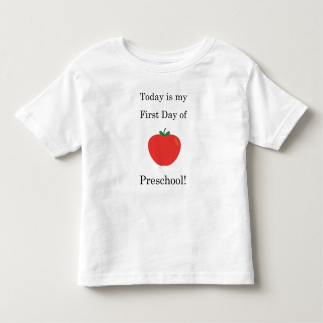 Today is my First Day of Preschool! Toddler T-shirt (Front)