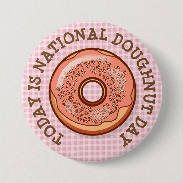 Today is National Donut Day Button (Front)