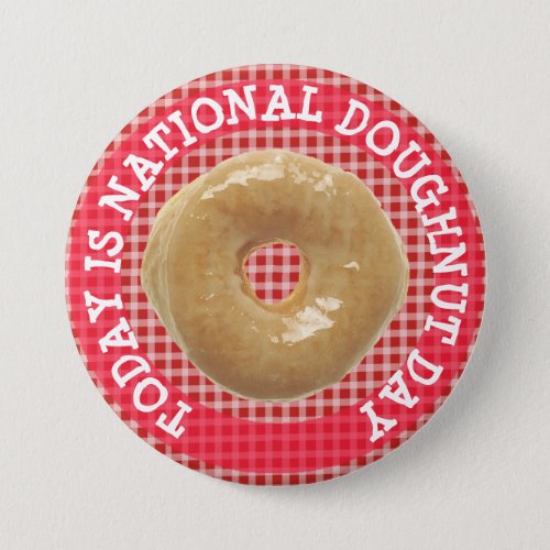 Today is National Doughnut Day Button