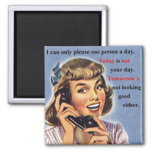 Today is Not Your Day _ Retro Image mug Magnet