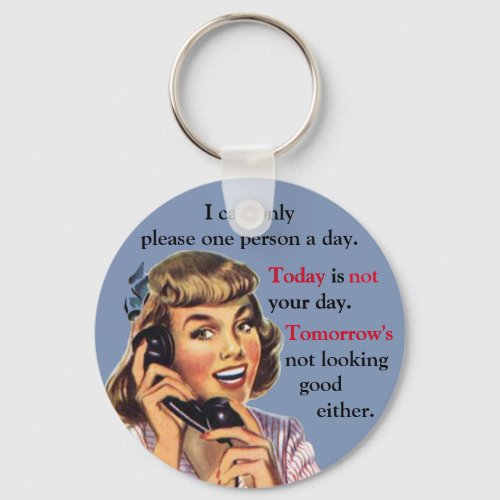 Today Is Not Your Day Vintage Funny Phone Call Keychain