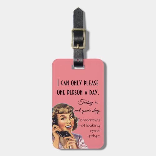 Today Is Not Your Day Vintage Funny Phone Call Luggage Tag
