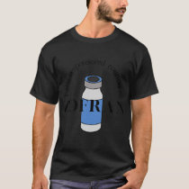 Today is Sponsored Courtesy of Zofran, AGID, HG, C T-Shirt