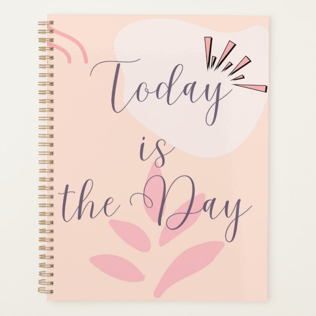  Today is the Day Planner (Front)