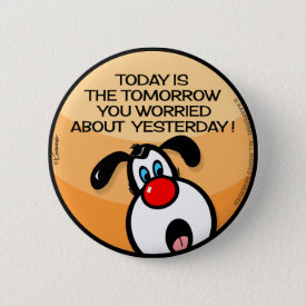 Today Is The Tomorrow Button