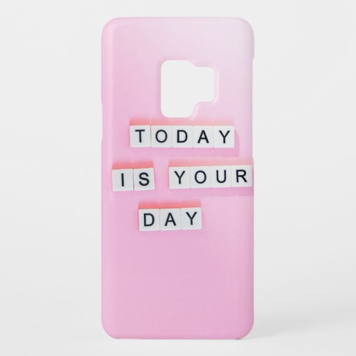 TODAY IS YOUR DAY - CUTE MOTIVATIONAL QUOTES ON PI Case-Mate SAMSUNG GALAXY S9 CASE