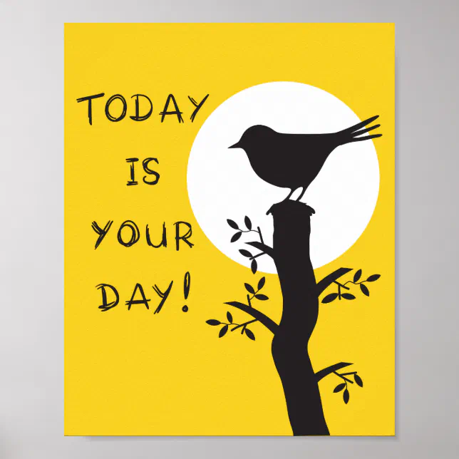 Today is your day - inspirational hand drawn quote poster | Zazzle