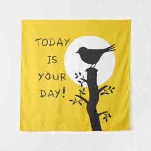 Today is your day - inspirational hand drawn quote tapestry