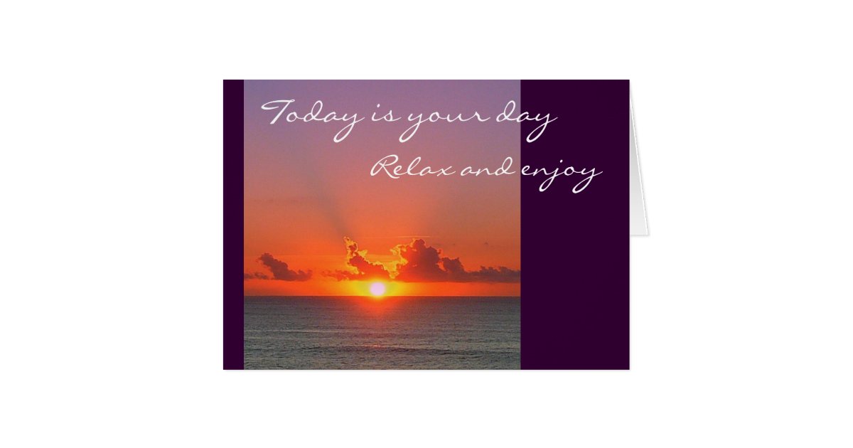 today is your day relax and enjoy card zazzle com office party invites