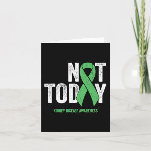 Today Kidney Disease - Green Awareness Ribbon Card