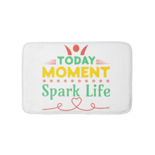 Today Moment, Spark Life Bath Mat