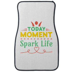 Today Moment, Spark Life Car Floor Mat