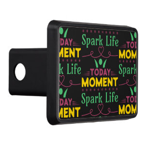 Today Moment, Spark Life Hitch Cover