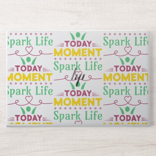 Today Moment Spark Life HP Laptop Skin