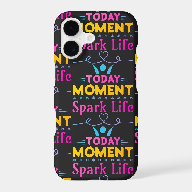 Today Moment, Spark Life iPhone Case (Back)