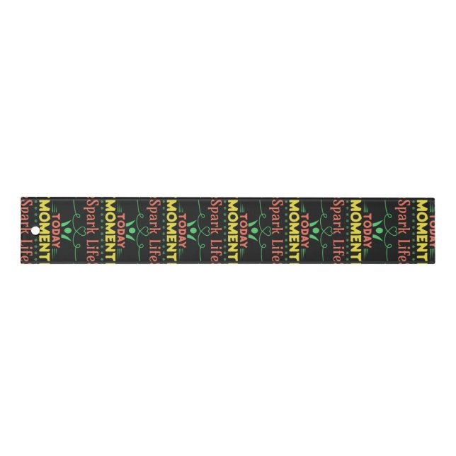 Today Moment, Spark Life Ruler (Front)