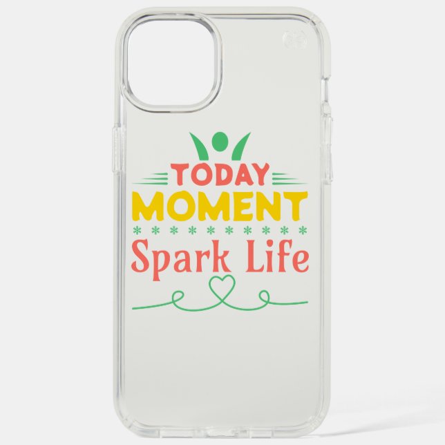 Today Moment, Spark Life Speck iPhone Case (Front)