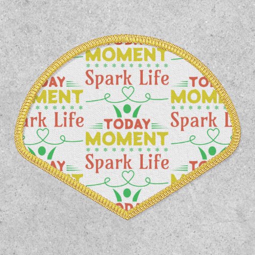 Today Moment Spark Life Tote Bag Patch