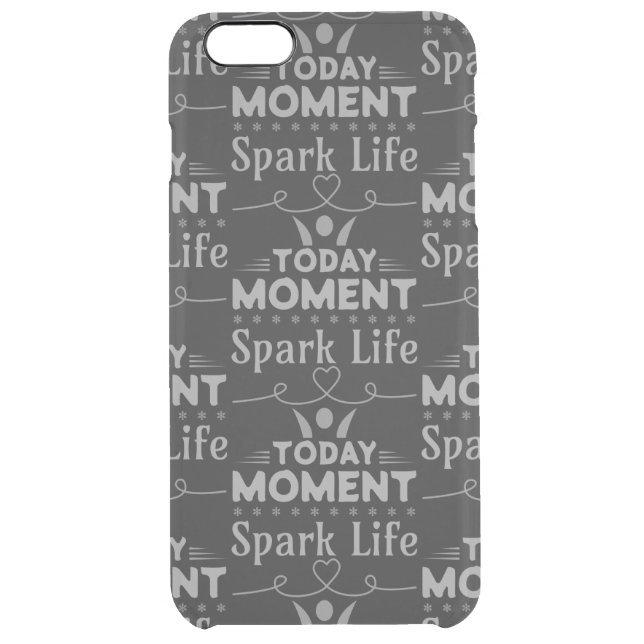 Today Moment, Spark Life Uncommon iPhone Case (Back)