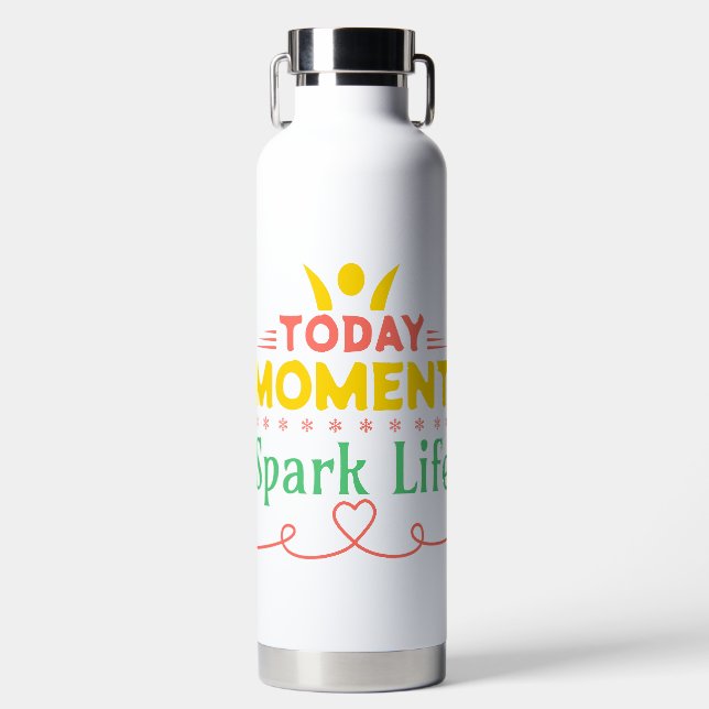 Today Moment, Spark Life Water Bottle (Front)