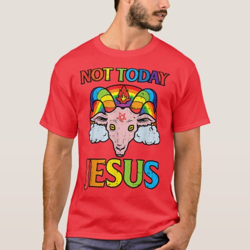 today not jesus satan goat rainbow satanic satanis T_Shirt
