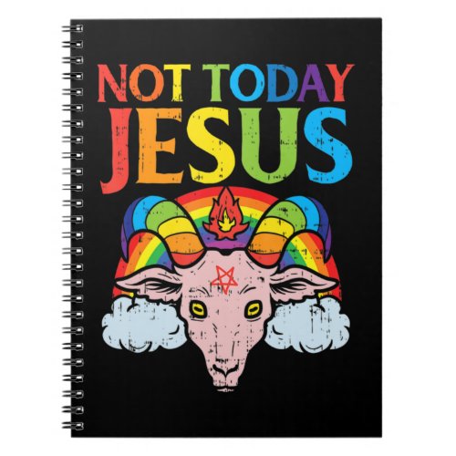Today Not Jesus Satan Goat Satanic Rainbow Satanis Notebook
