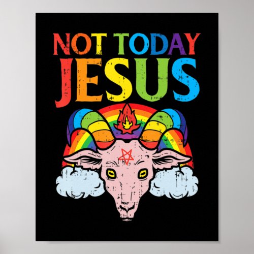 Today Not Jesus Satan Goat Satanic Rainbow Satanis Poster