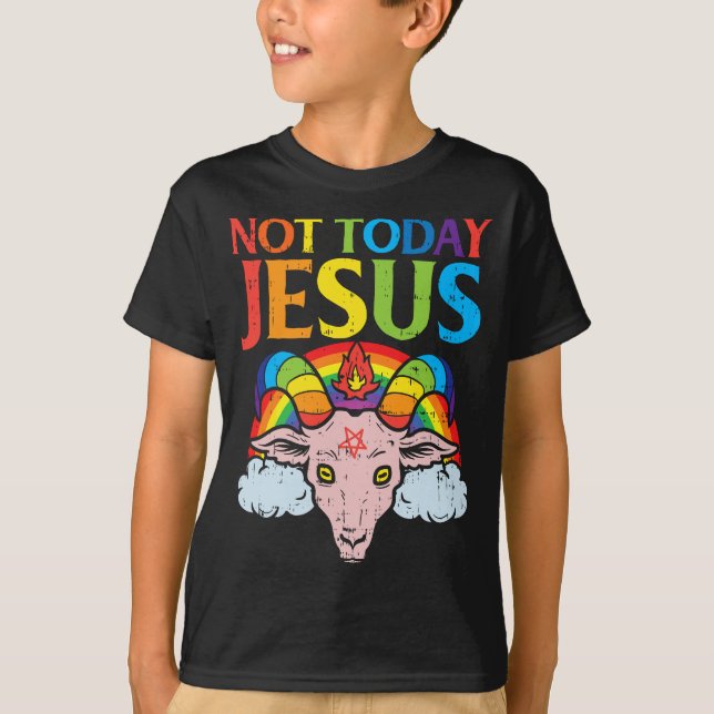Today Not Jesus Satan Goat Satanic Rainbow Satanis T-Shirt (Front)