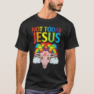 Today Not Jesus Satan Goat Satanic Rainbow Satanis T-Shirt