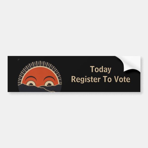 Today Register to Vote Bumper Sticker