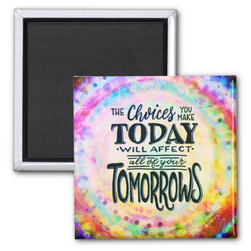 Todays Choices Inspirivity magnet