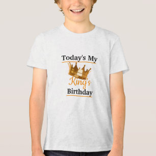 Today’s My King Birthday Custom Boy's Tri-Blend Shirt