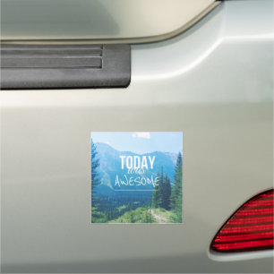 Today Was Awesome Car Magnet