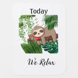 Today We Relax Baby Blanket
