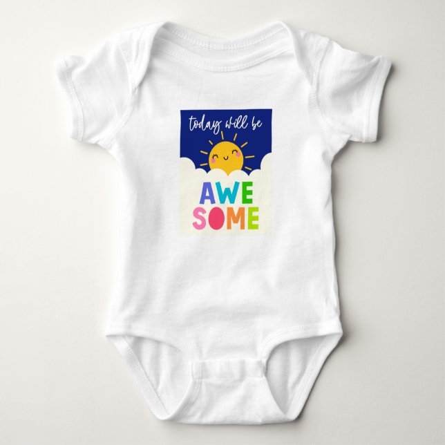 Today Will Be Awesome Baby Bodysuit (Front)