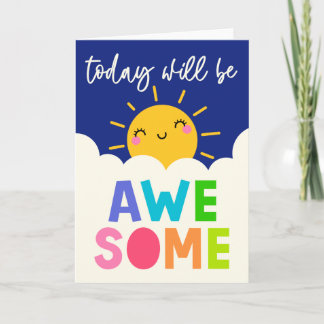Today Will Be Awesome Card