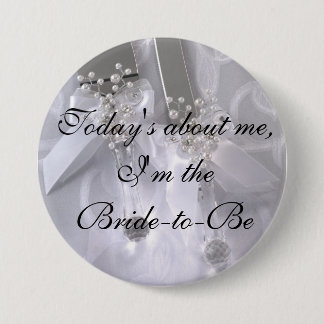 Today's about me,I'm theBride Pinback Button